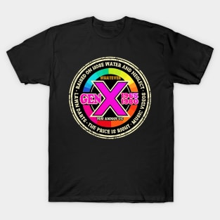 GEN X raised on hose water and neglect Retro Generation X T-Shirt